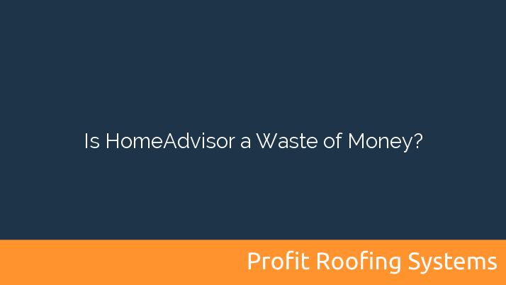 Is HomeAdvisor a Waste of Money?